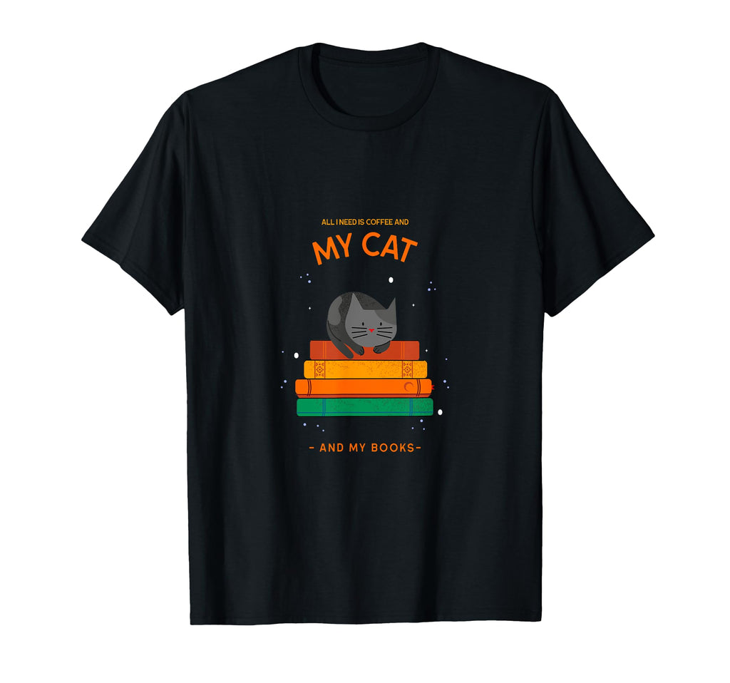 All I Need Is Coffee And My Cat And T-Shirt - Minimalist Print Men Women - T-Shirt, Sweatshirt, Hoodie
