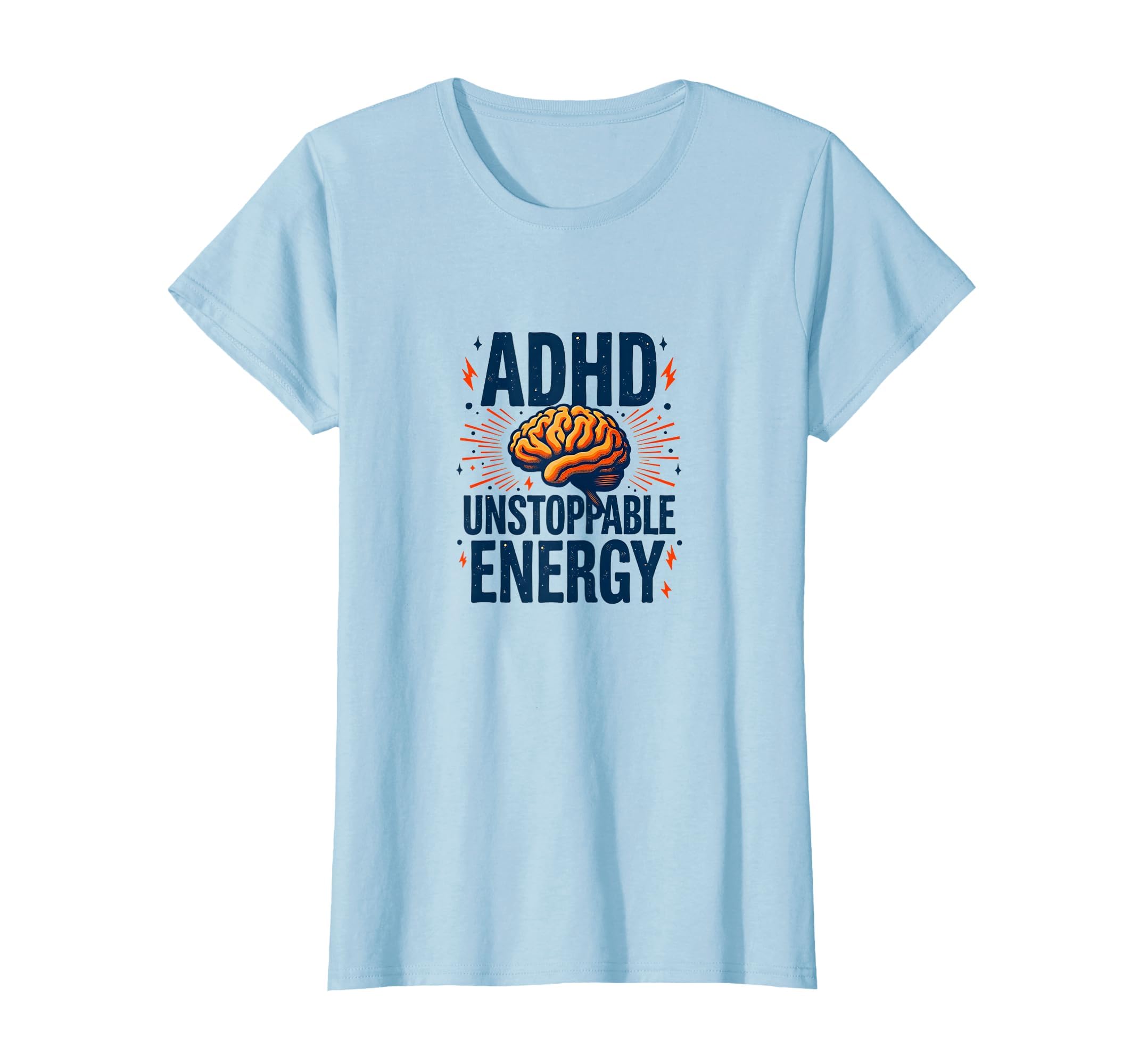 Adhd Brain Unstoppable Energy T-Shirt - Unique Graphic for Adults - T-Shirt, Sweatshirt, Hoodie