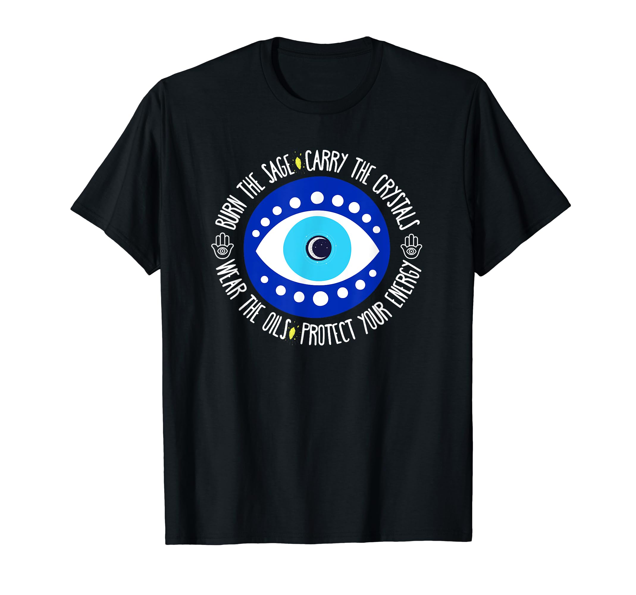 Protect Your Energy Burn Sage Carry T-Shirt - Trendy Graphic for Adults - T-Shirt, Sweatshirt, Hoodie