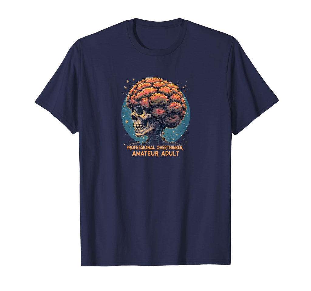 Professional Overthinker Amateur T-Shirt - Aesthetic Graphic for Adults - T-Shirt, Sweatshirt, Hoodie