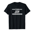 Team Joy Family Name Small Black T-Shirt - Streetwear Style Unisex - T-Shirt, Sweatshirt, Hoodie