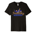 Friendship Is What Keeps Me Going Bff T-Shirt - Unique Graphic Unisex - T-Shirt, Sweatshirt, Hoodie