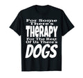 Some Theres Therapy Rest Us Theres T-Shirt - Fun Novelty Design for Adults - T-Shirt, Sweatshirt, Hoodie