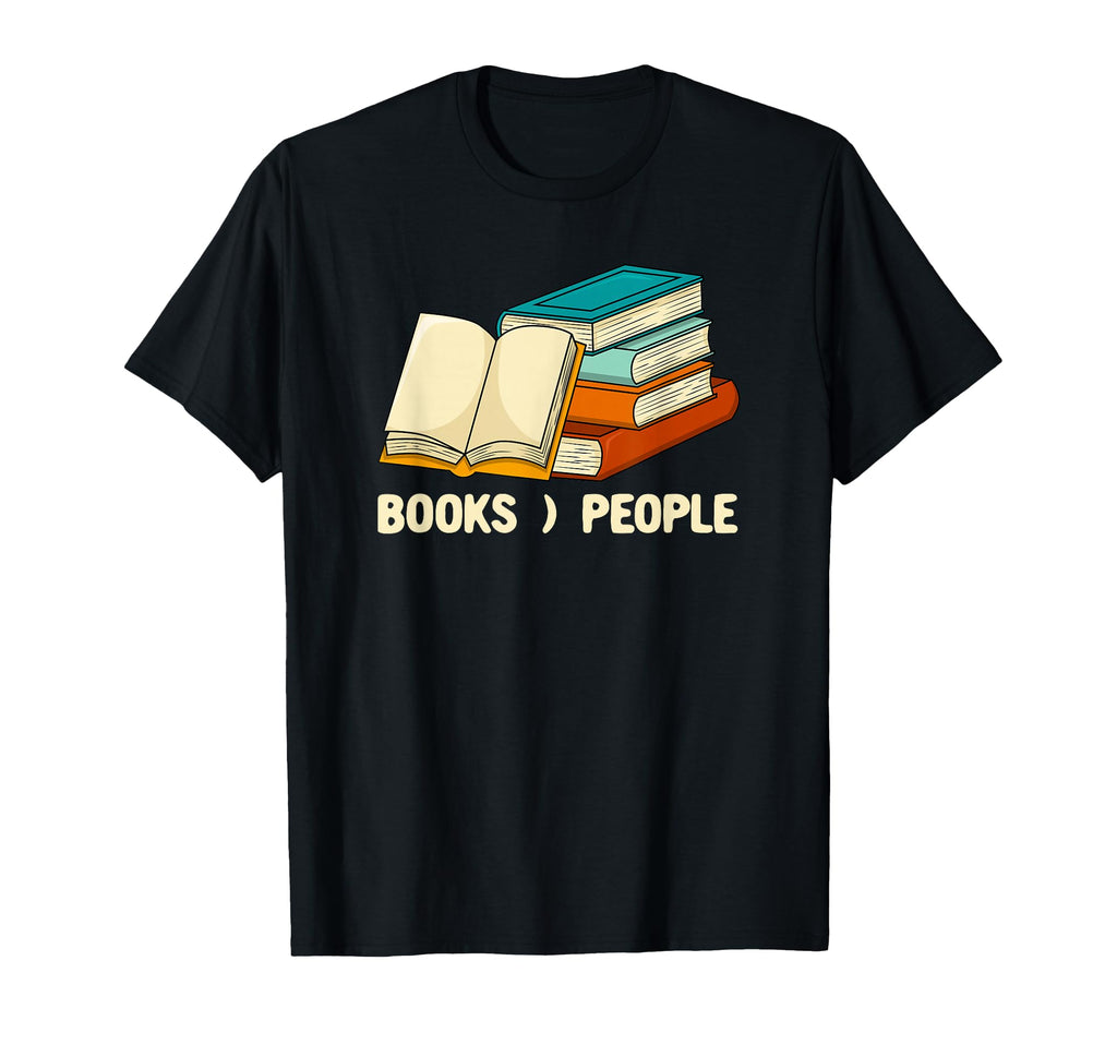 Books People Sarcastic Bookworm T-Shirt - Casual Everyday Wear Unisex - T-Shirt, Sweatshirt, Hoodie