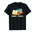 Books People Sarcastic Bookworm T-Shirt - Casual Everyday Wear Unisex - T-Shirt, Sweatshirt, Hoodie