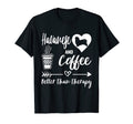 Havanese And Coffee Better Than Therapy T-Shirt - Custom Art Print Unisex - T-Shirt, Sweatshirt, Hoodie