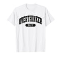 Overthinker 24 7 Funny Mental Health T-Shirt - Minimalist Print Men Women - T-Shirt, Sweatshirt, Hoodie