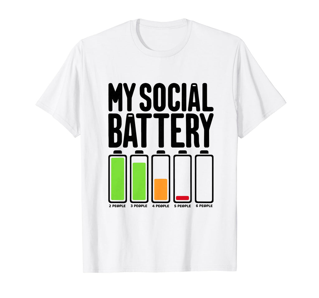 Battery Low Energy Anti Social T-Shirt - Unique Graphic Men Women - T-Shirt, Sweatshirt, Hoodie