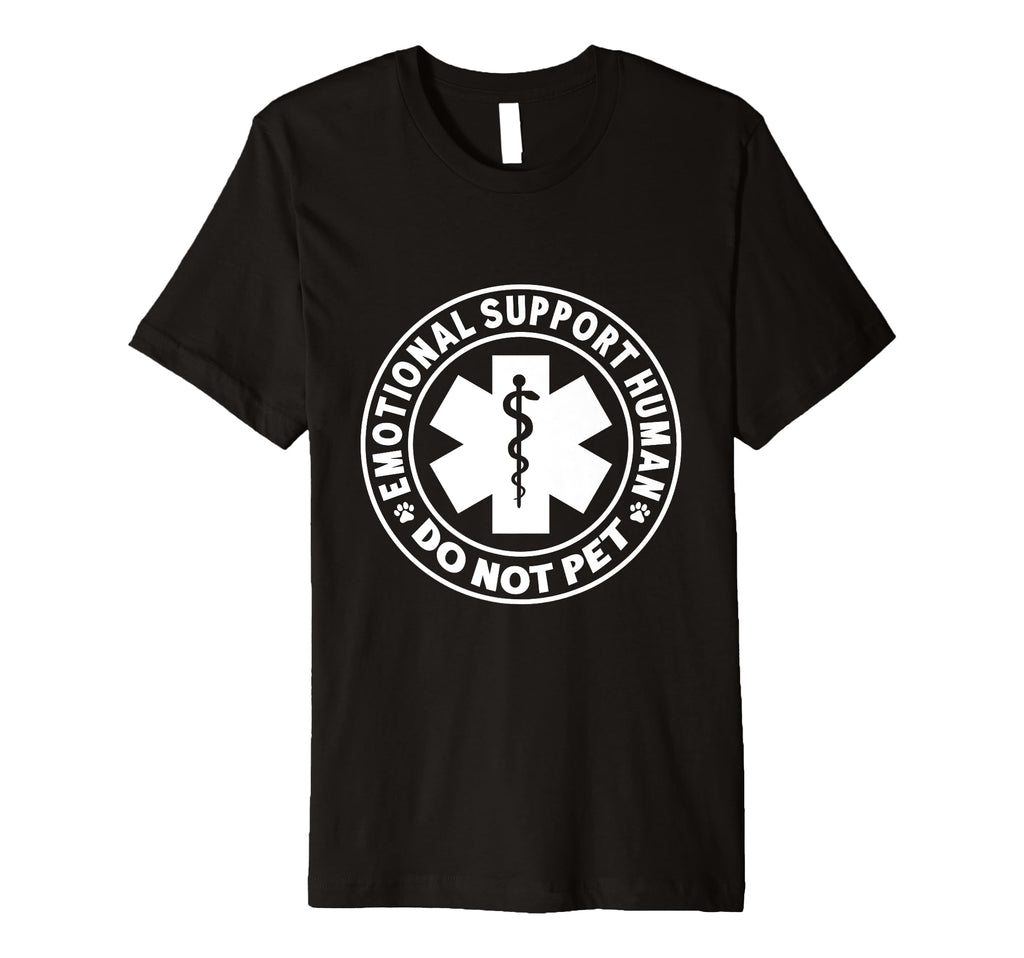 Funny Emotional Support Human Do Not T-Shirt - Trendy Graphic for Adults - T-Shirt, Sweatshirt, Hoodie