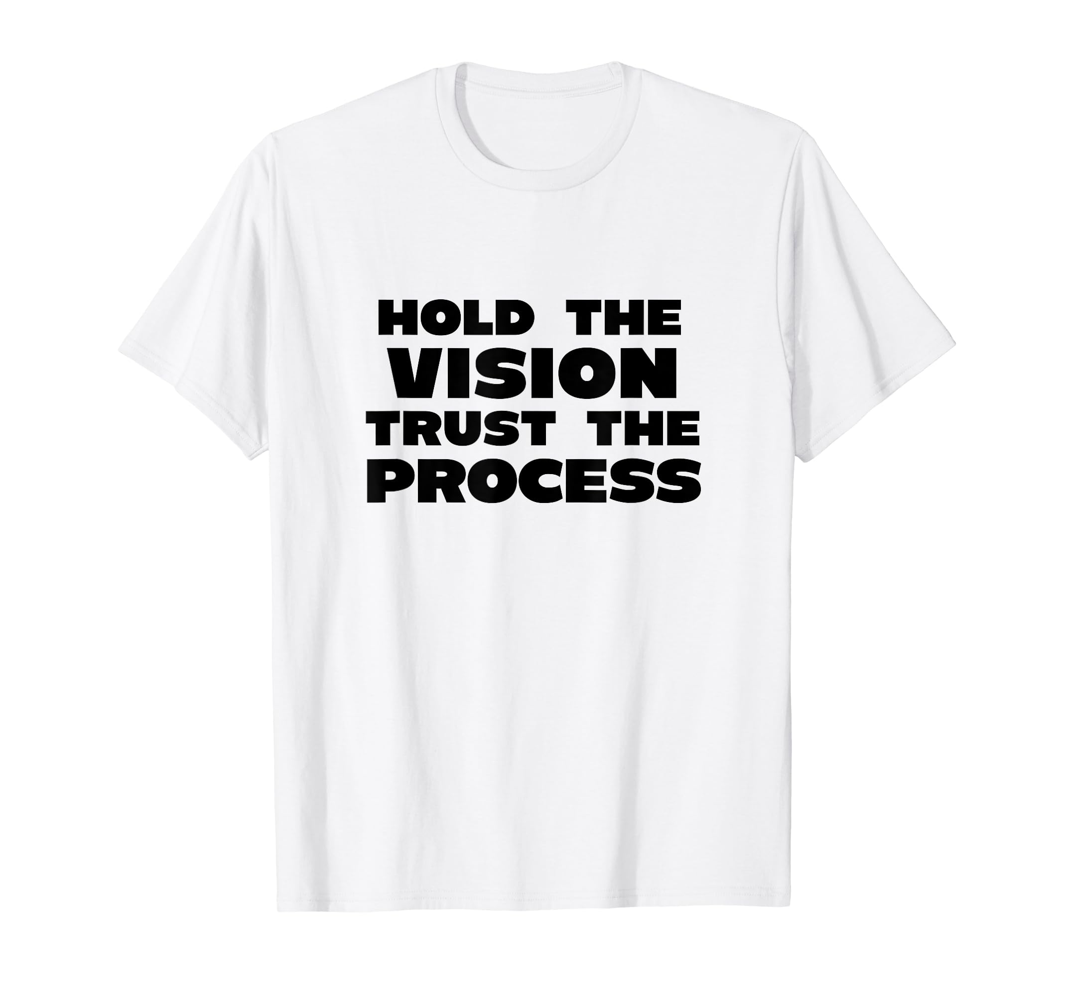 Hold Vision Trust Process X T-Shirt - Fun Novelty Design Men Women - T-Shirt, Sweatshirt, Hoodie