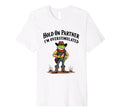 Hold Partner Im Overstimulated Cowboy T-Shirt - Fun Novelty Design Unisex - T-Shirt, Sweatshirt, Hoodie