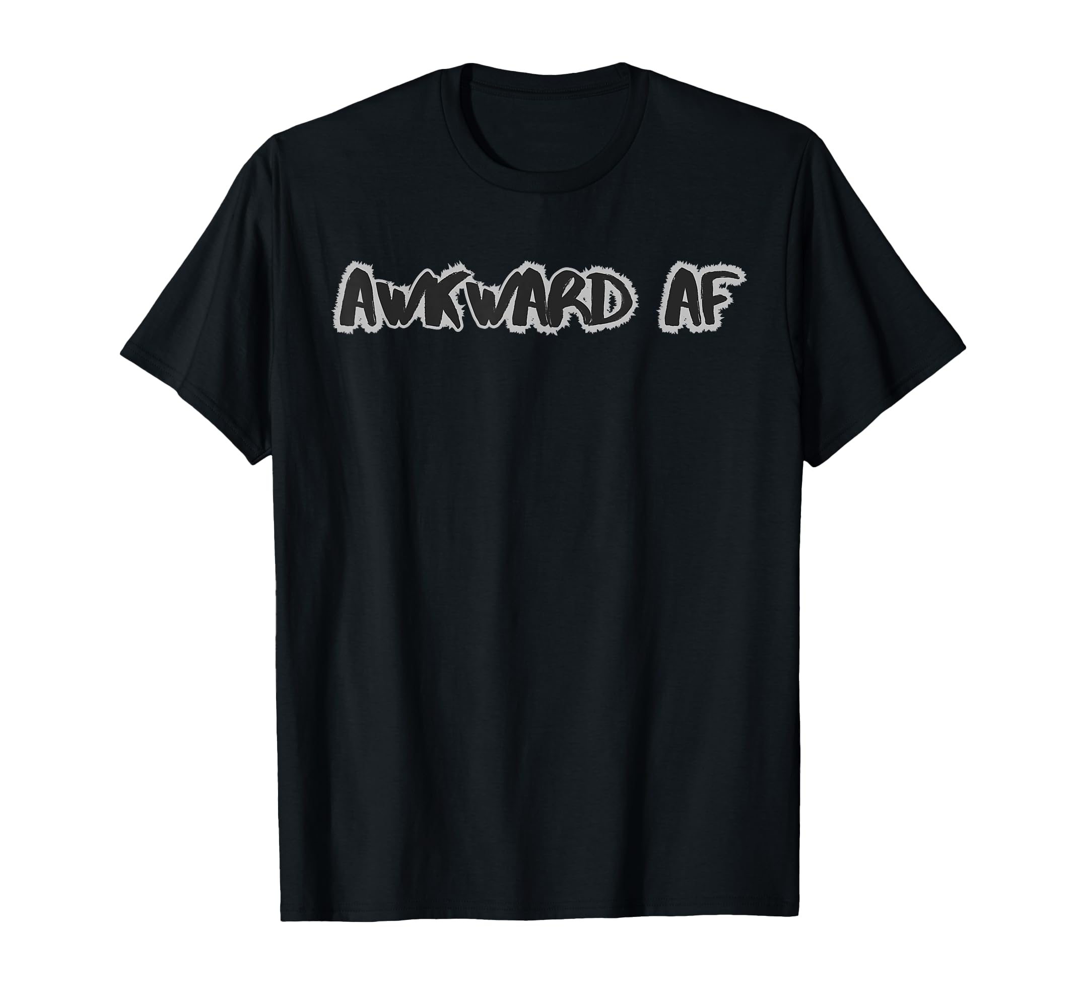 Awkward Af Funny Socially Anxious T-Shirt - Aesthetic Graphic Unisex - T-Shirt, Sweatshirt, Hoodie