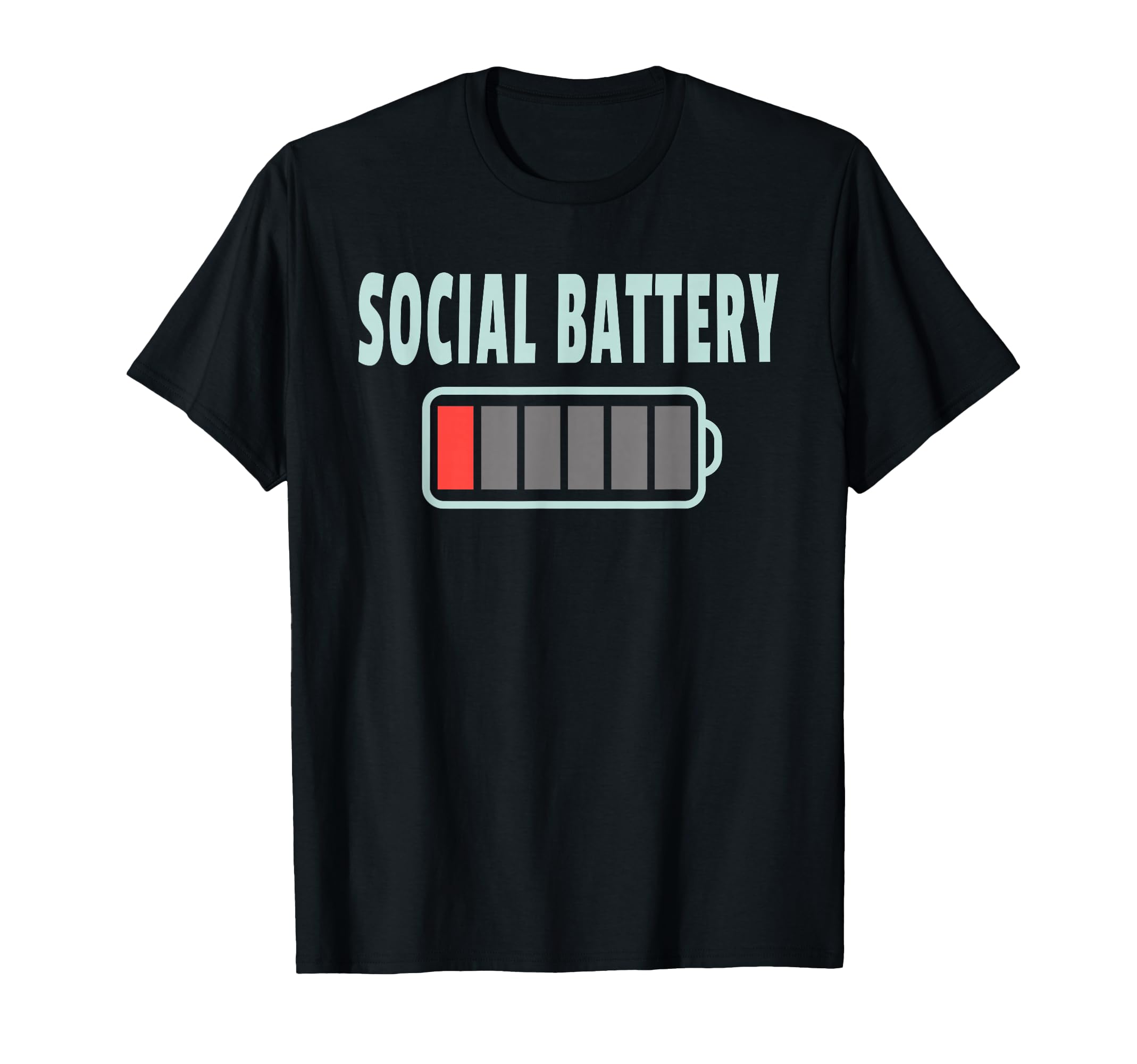 Social Battery 1 Funny Introvert T-Shirt - Fun Novelty Design Unisex - T-Shirt, Sweatshirt, Hoodie