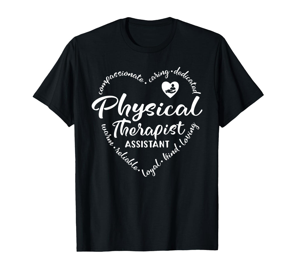 Physical Therapist Assistant Pta T-Shirt - Casual Everyday Wear for Adults - T-Shirt, Sweatshirt, Hoodie