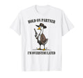 Hold Partner Im Overstimulated Goose T-Shirt - Minimalist Print Men Women - T-Shirt, Sweatshirt, Hoodie