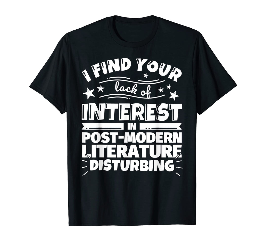 Post Modern Literature Funny Lack T-Shirt - Graphic Print for Adults - T-Shirt, Sweatshirt, Hoodie