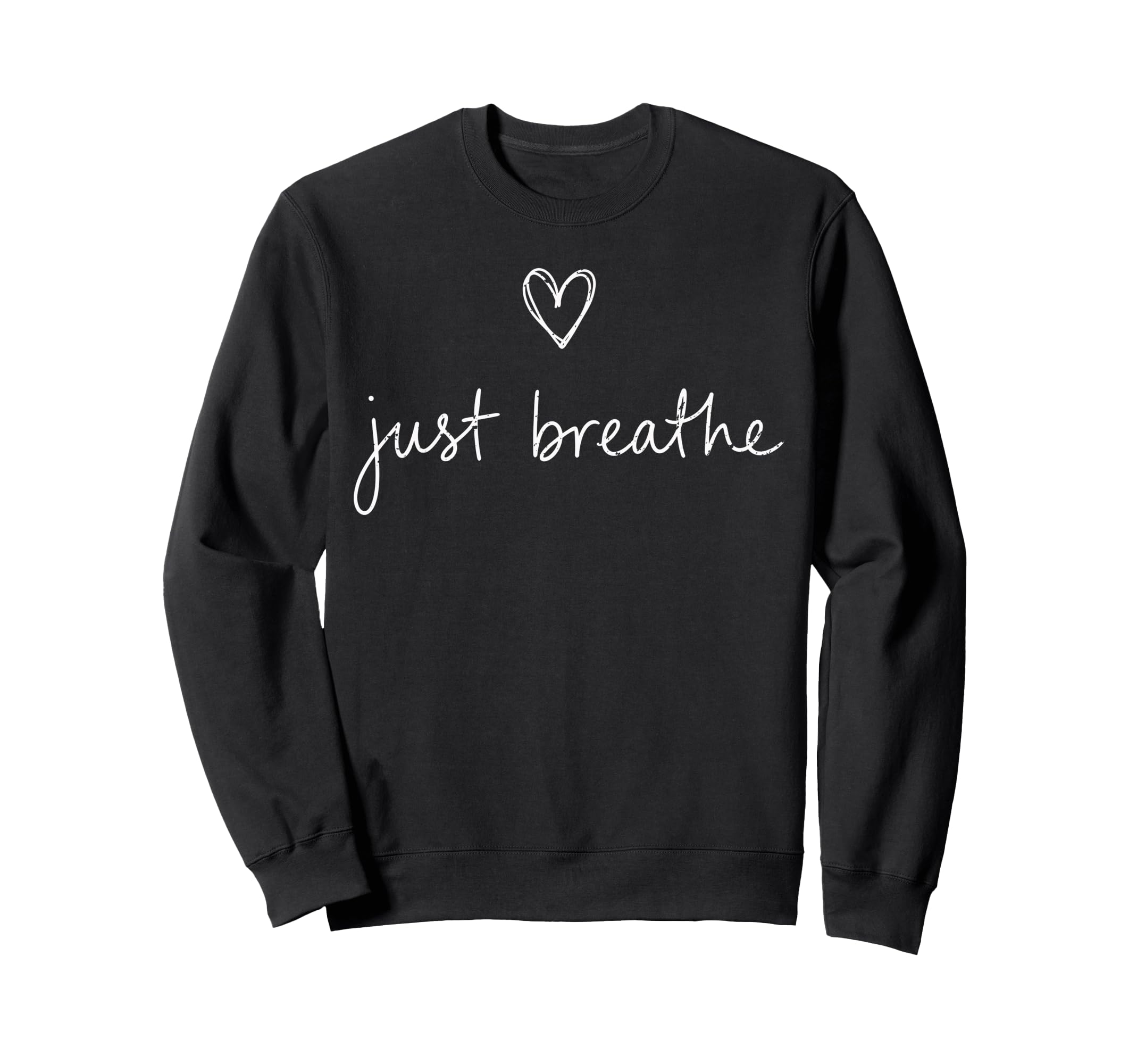 Funny Yoga Just Breathe Meditation Sweatshirt - Graphic Print Unisex - T-Shirt, Sweatshirt, Hoodie