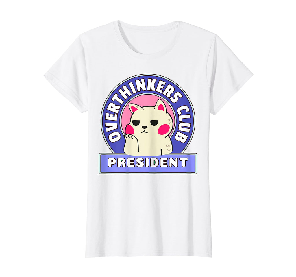 Overthinking Funny Cat Overthinkers T-Shirt - Fun Novelty Design Unisex - T-Shirt, Sweatshirt, Hoodie