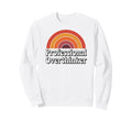 Professional Overthinker Funny 70S Sweatshirt - Aesthetic Graphic Unisex - T-Shirt, Sweatshirt, Hoodie