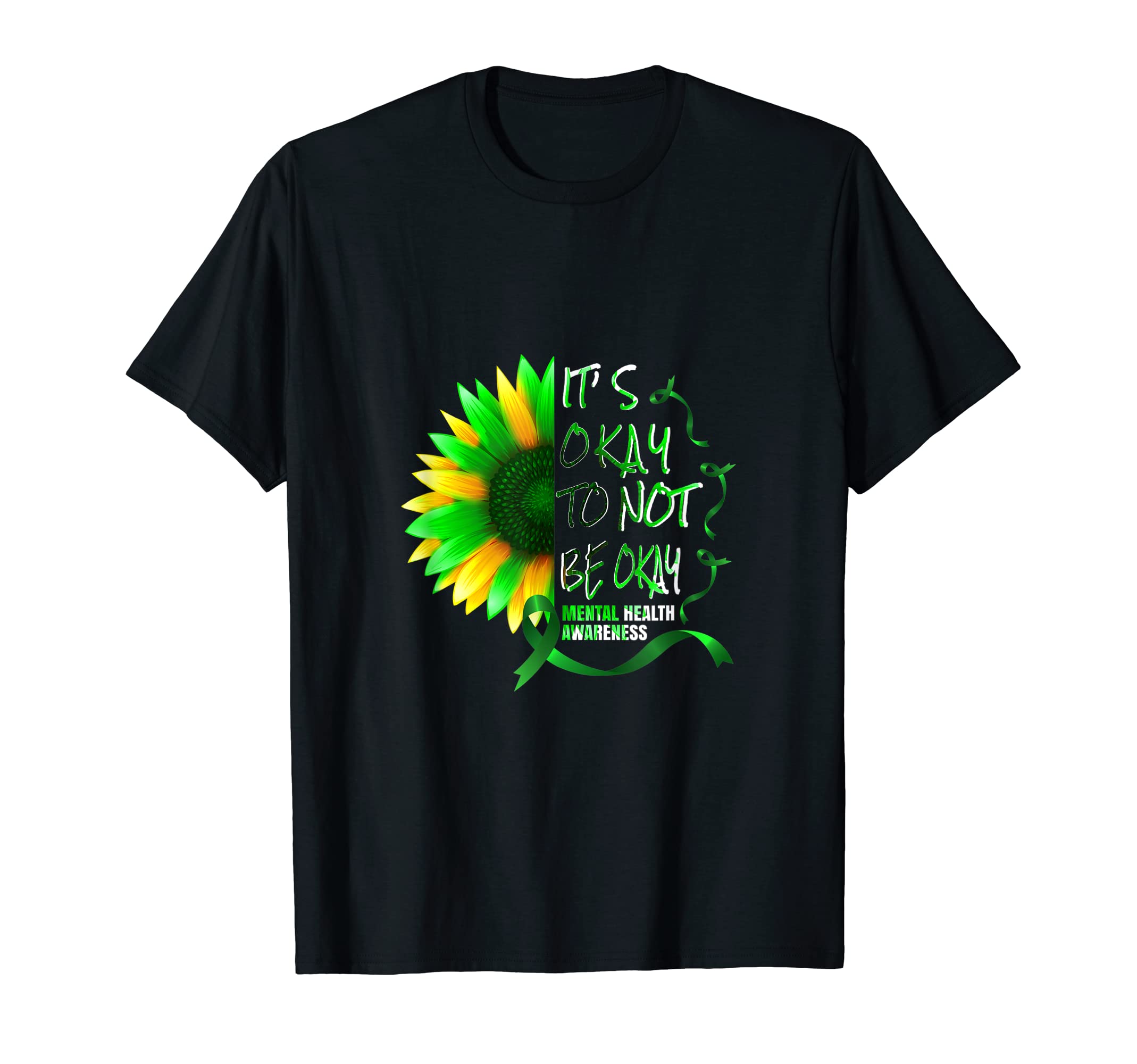 Its Okay To Not Be Okay Sunflower Mental T-Shirt - Unique Graphic Unisex - T-Shirt, Sweatshirt, Hoodie