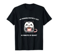 Funny Opossum Sarcastic Meme Lover T-Shirt - Custom Art Print for Adults - T-Shirt, Sweatshirt, Hoodie