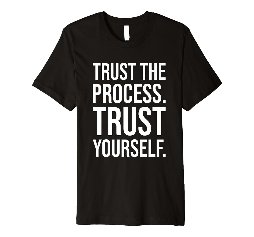 Trust Process Gym Hustle Success T-Shirt - Minimalist Print for Adults - T-Shirt, Sweatshirt, Hoodie