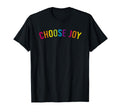 Choose Joy Rainbow Colors T-Shirt - Unique Graphic for Adults - T-Shirt, Sweatshirt, Hoodie