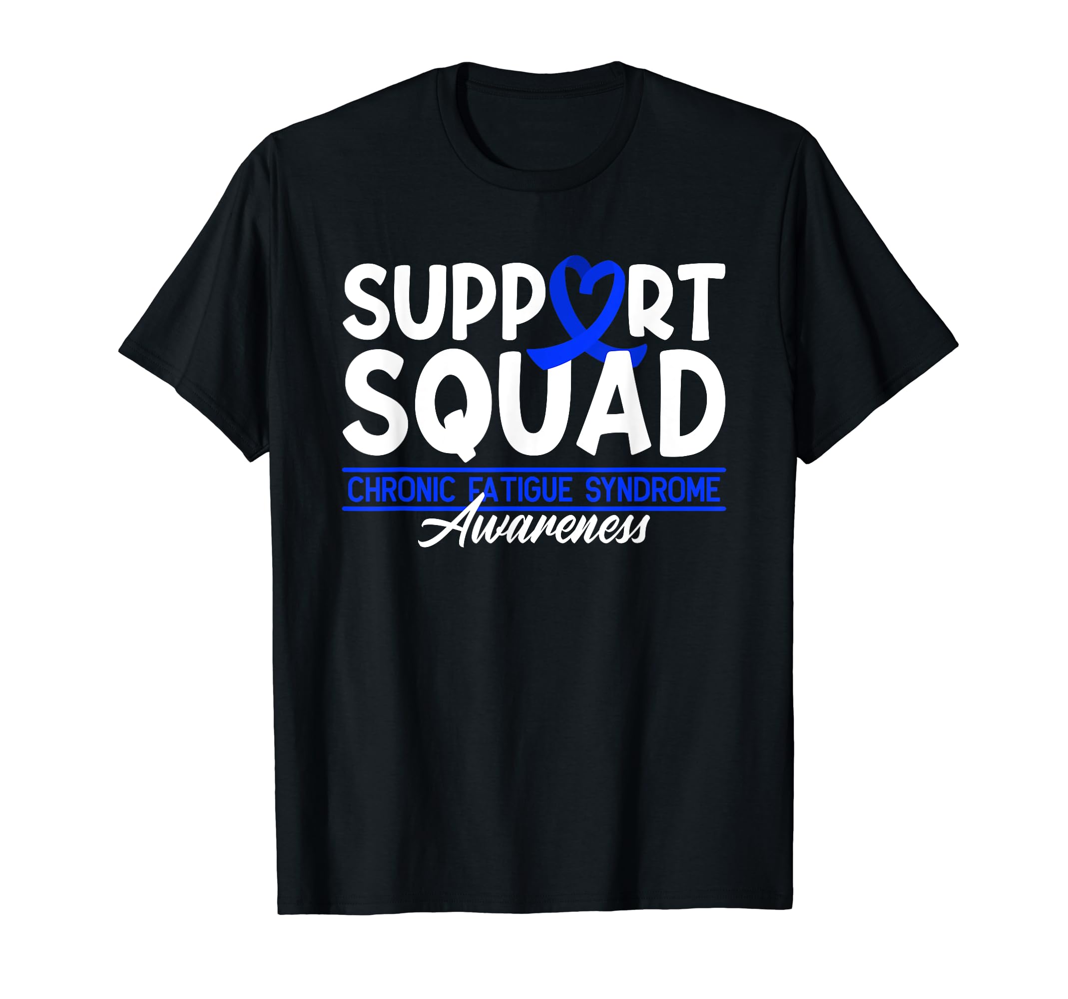 Support Awareness Squad I Me Cfs T-Shirt - Fun Novelty Design Unisex - T-Shirt, Sweatshirt, Hoodie