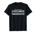 Professional Overthinker And Underachiever T-Shirt - Unique Graphic Unisex - T-Shirt, Sweatshirt, Hoodie