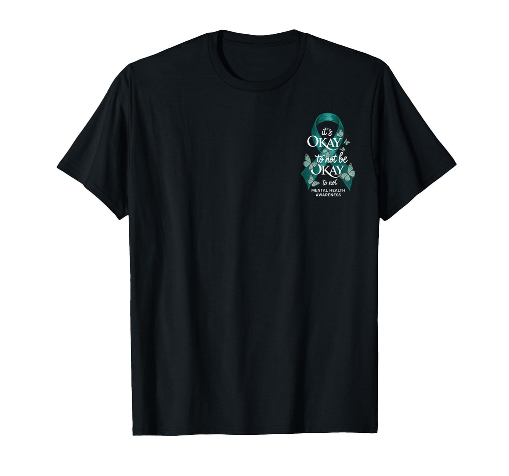 Its Okay To Not Be Okay Mental Health T-Shirt - Streetwear Style Unisex - T-Shirt, Sweatshirt, Hoodie