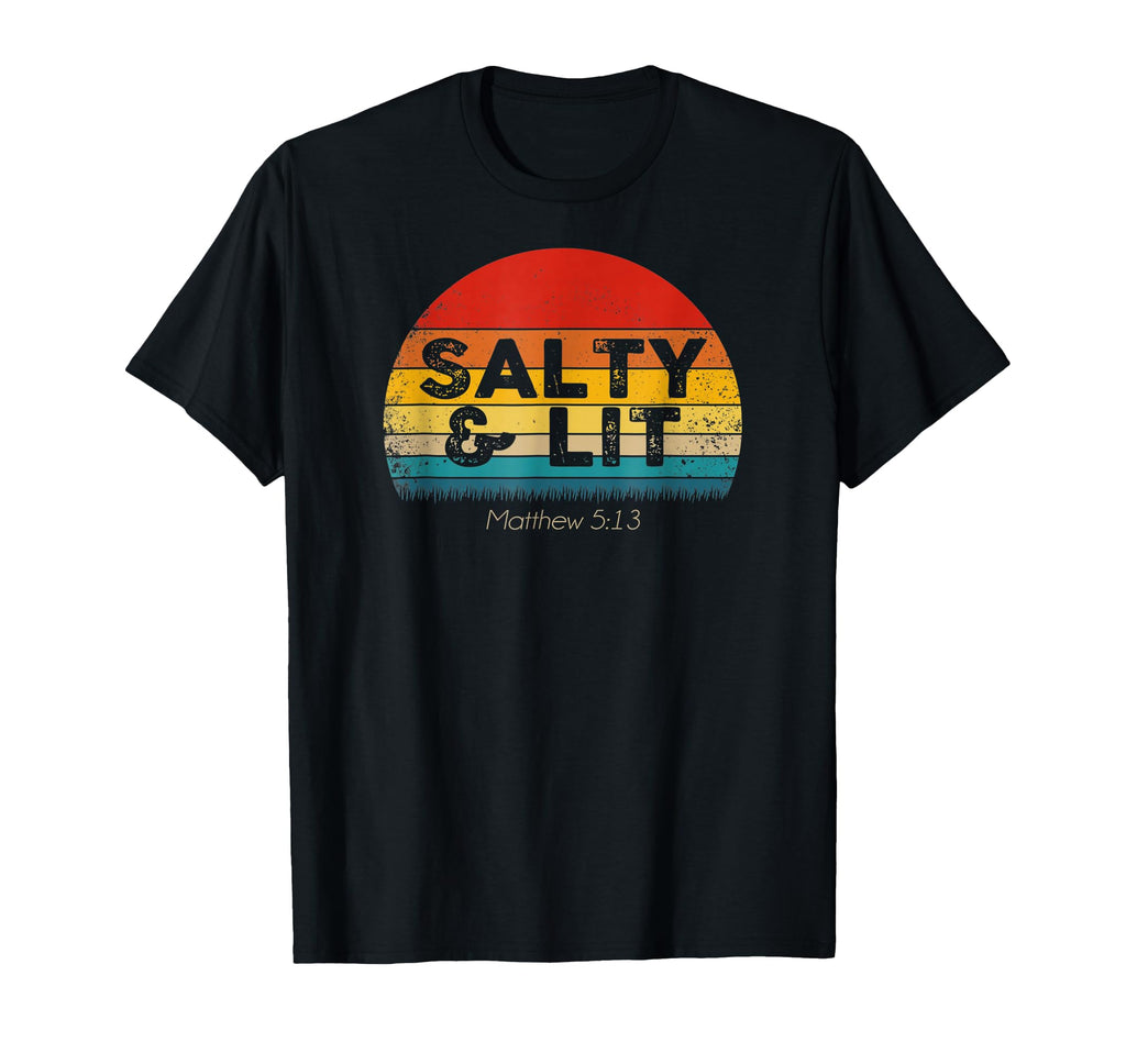 Christian Salty And Lit T-Shirt - Custom Art Print Men Women - T-Shirt, Sweatshirt, Hoodie