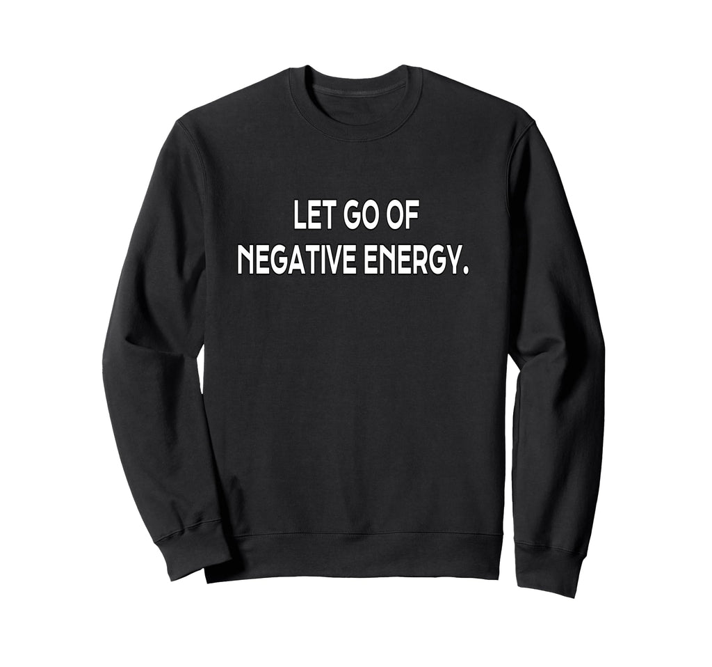Release Negative Energy Self Care Inner Sweatshirt - Graphic Print Unisex - T-Shirt, Sweatshirt, Hoodie