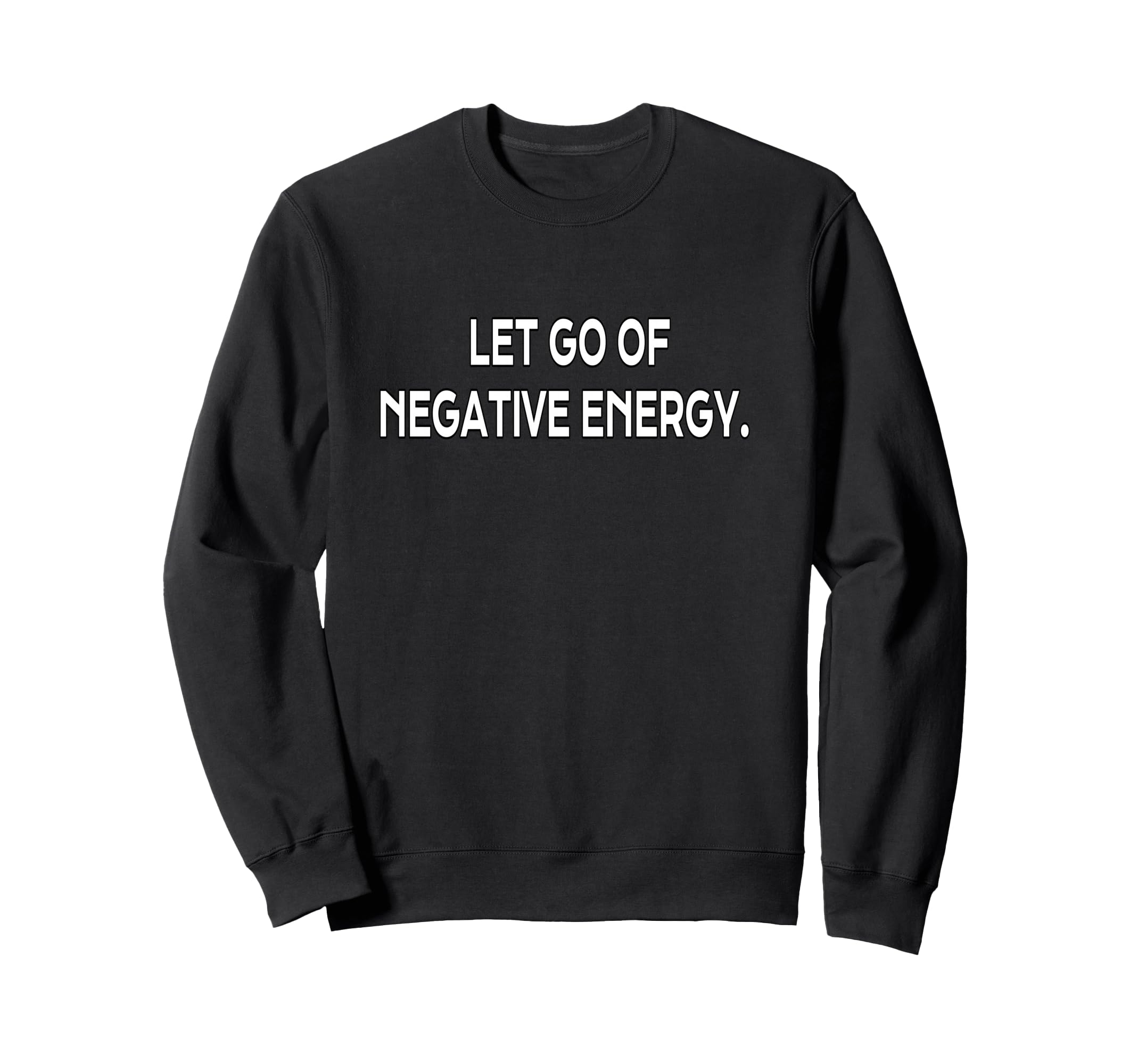 Release Negative Energy Self Care Inner Sweatshirt - Graphic Print Unisex - T-Shirt, Sweatshirt, Hoodie