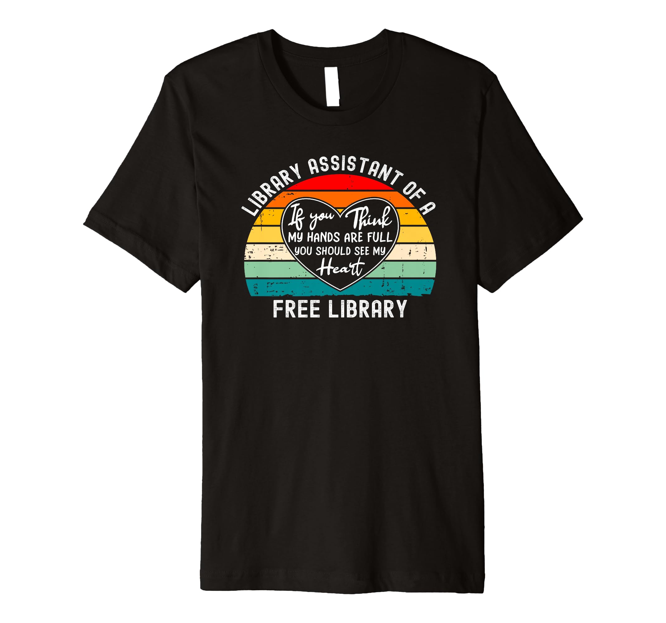 Library Assistant Free Library T-Shirt - Streetwear Style Men Women - T-Shirt, Sweatshirt, Hoodie
