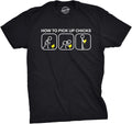 Mens How to Pick Up Chicks Funny T Shirt Cool Graphic Tee Sarcastic Novelty Top Humor Tees - T-Shirt, Sweatshirt, Hoodie