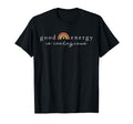 Good Energy Is Contagious Rainbow T-Shirt - Streetwear Style Men Women - T-Shirt, Sweatshirt, Hoodie
