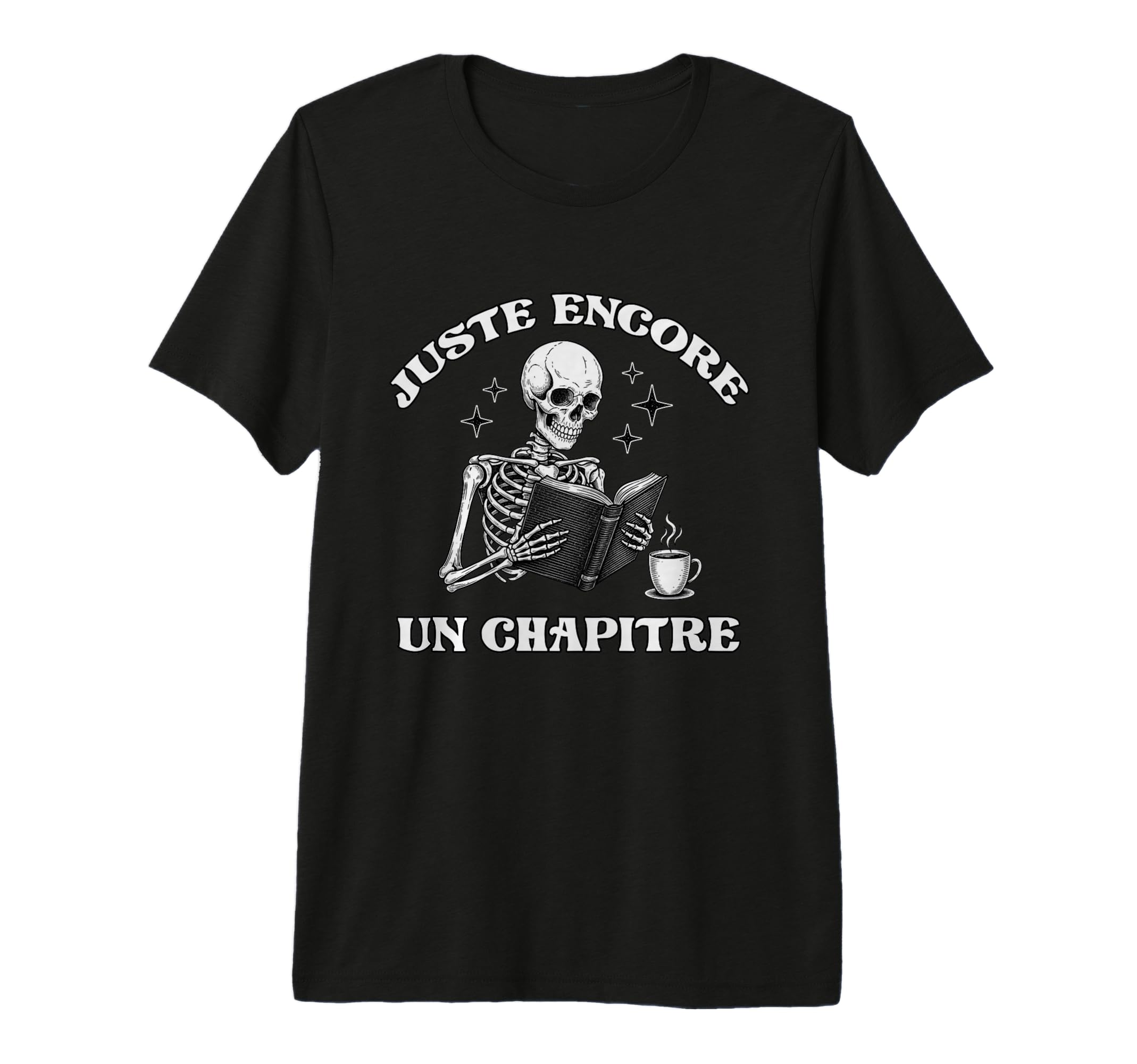 Just One More Chapter Skeleton Reading T-Shirt - Unique Graphic Men Women - T-Shirt, Sweatshirt, Hoodie