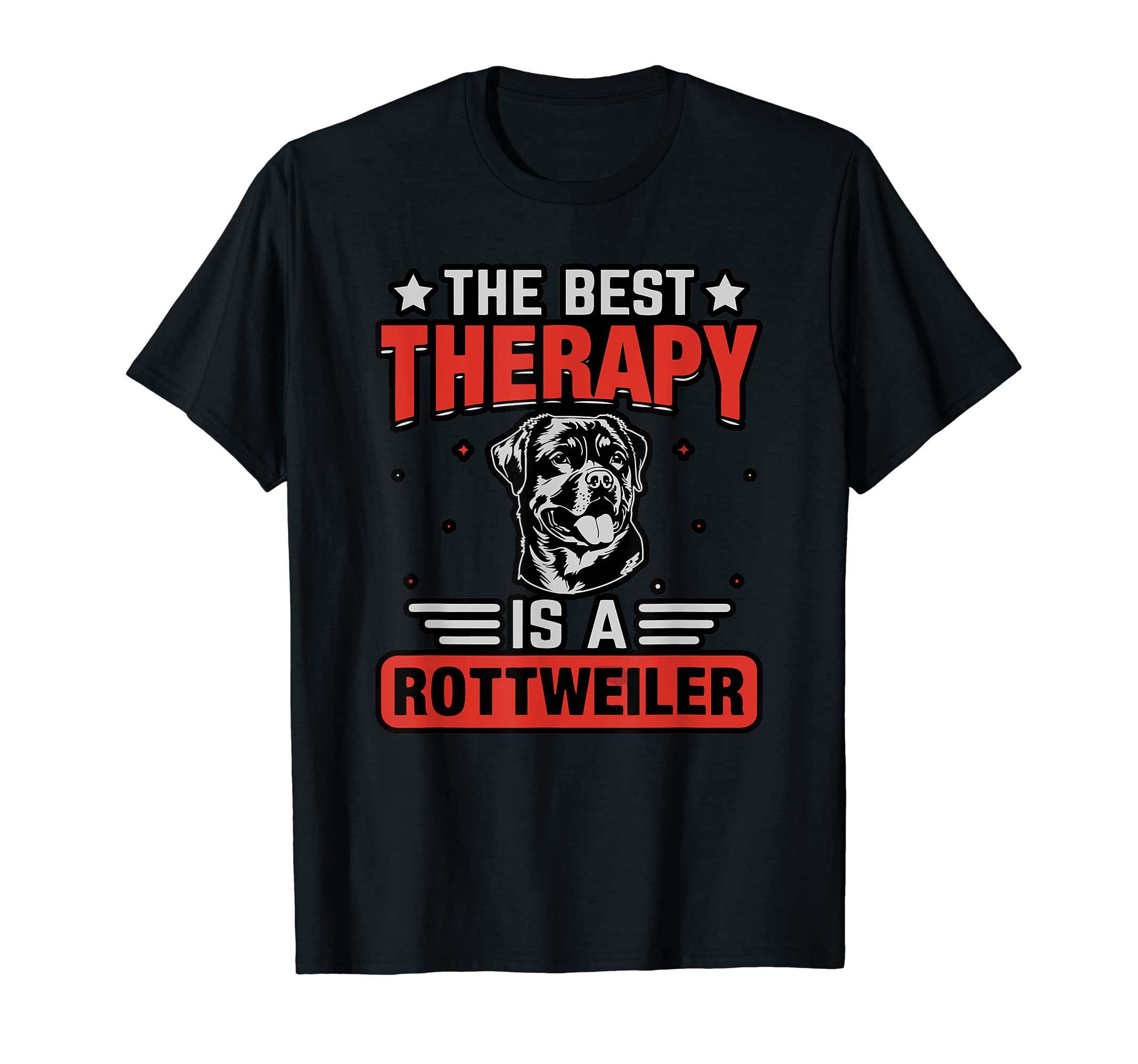 Best Therapy Is Rottweiler Dog Motif T-Shirt - Graphic Print Men Women - T-Shirt, Sweatshirt, Hoodie