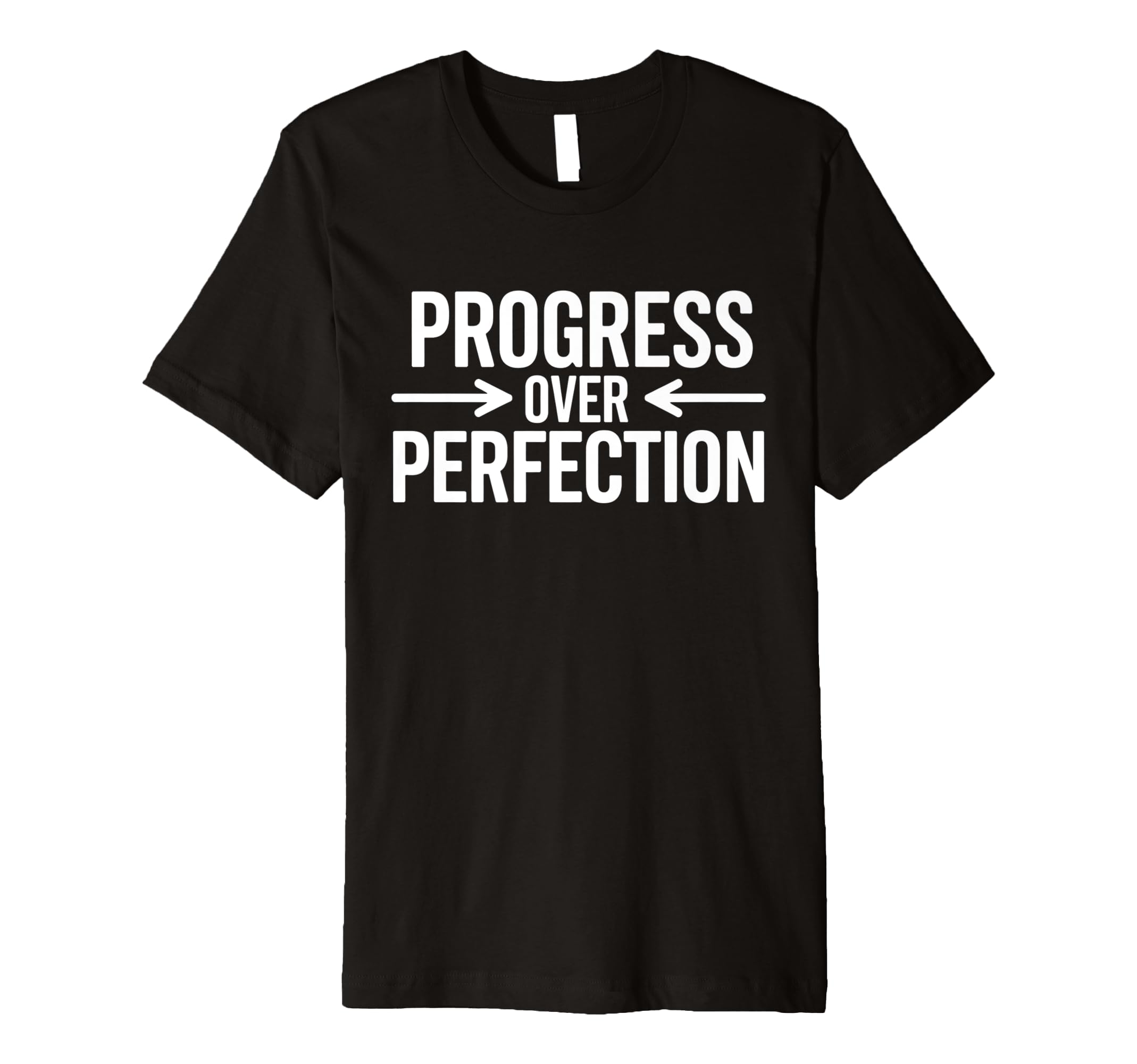 Bold Progress Over Perfection T-Shirt - Graphic Print Men Women - T-Shirt, Sweatshirt, Hoodie