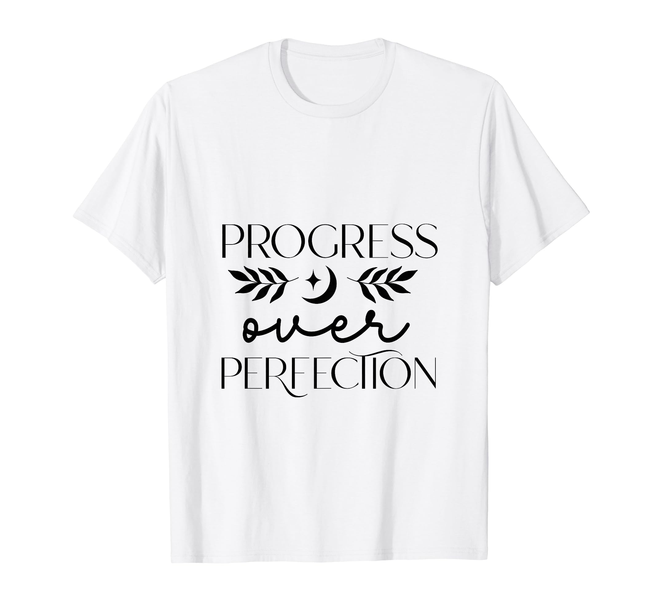 Progress Over Perfection Recovery T-Shirt - Custom Art Print for Adults - T-Shirt, Sweatshirt, Hoodie