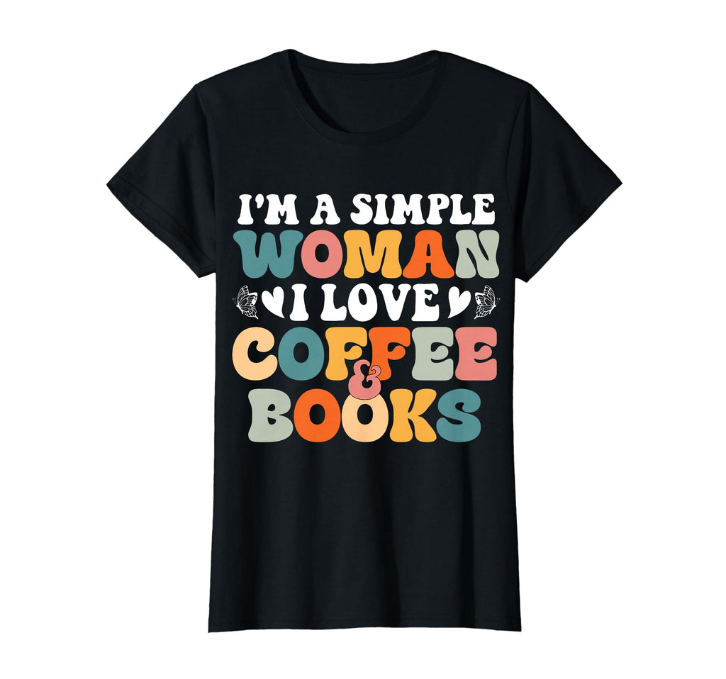 Im Simple I Love Coffee And Books T-Shirt - Unique Graphic Men Women - T-Shirt, Sweatshirt, Hoodie