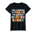 Im Simple I Love Coffee And Books T-Shirt - Unique Graphic Men Women - T-Shirt, Sweatshirt, Hoodie