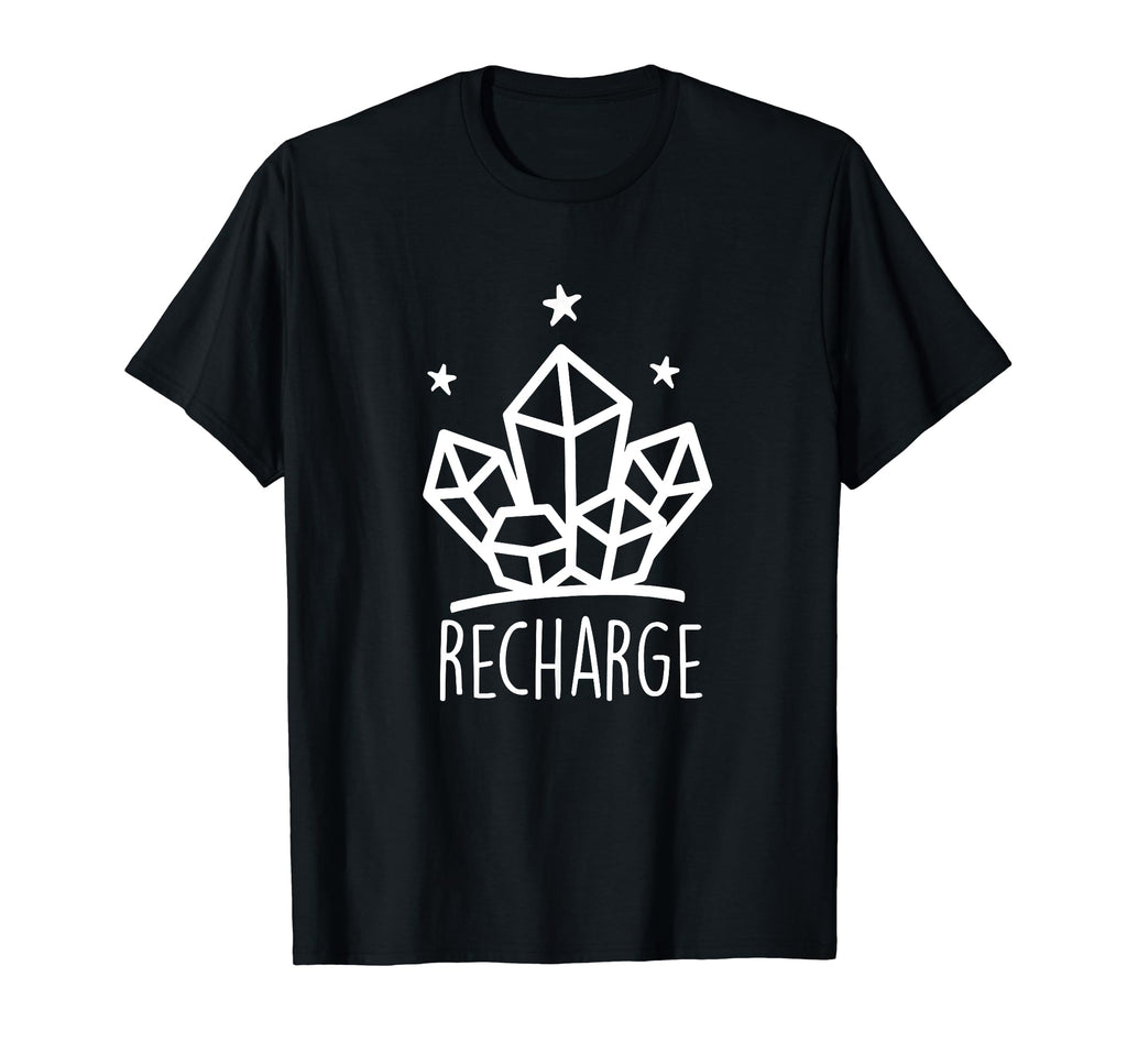 Metaphysical Crystal Recharge Energy T-Shirt - Streetwear Style Men Women - T-Shirt, Sweatshirt, Hoodie