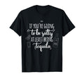 If Youre Going To Be Salty Bring T-Shirt - Aesthetic Graphic Unisex - T-Shirt, Sweatshirt, Hoodie