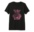 Its Okay Not To Be Okay Tri Blend T-Shirt - Novelty Apparel Men Women - T-Shirt, Sweatshirt, Hoodie