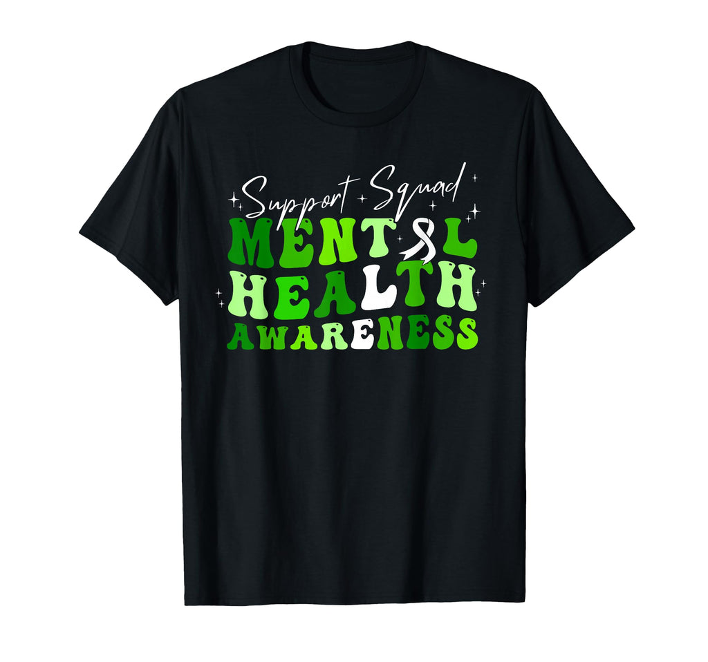 Support Squad Mental Health T-Shirt - Fun Novelty Design for Adults - T-Shirt, Sweatshirt, Hoodie