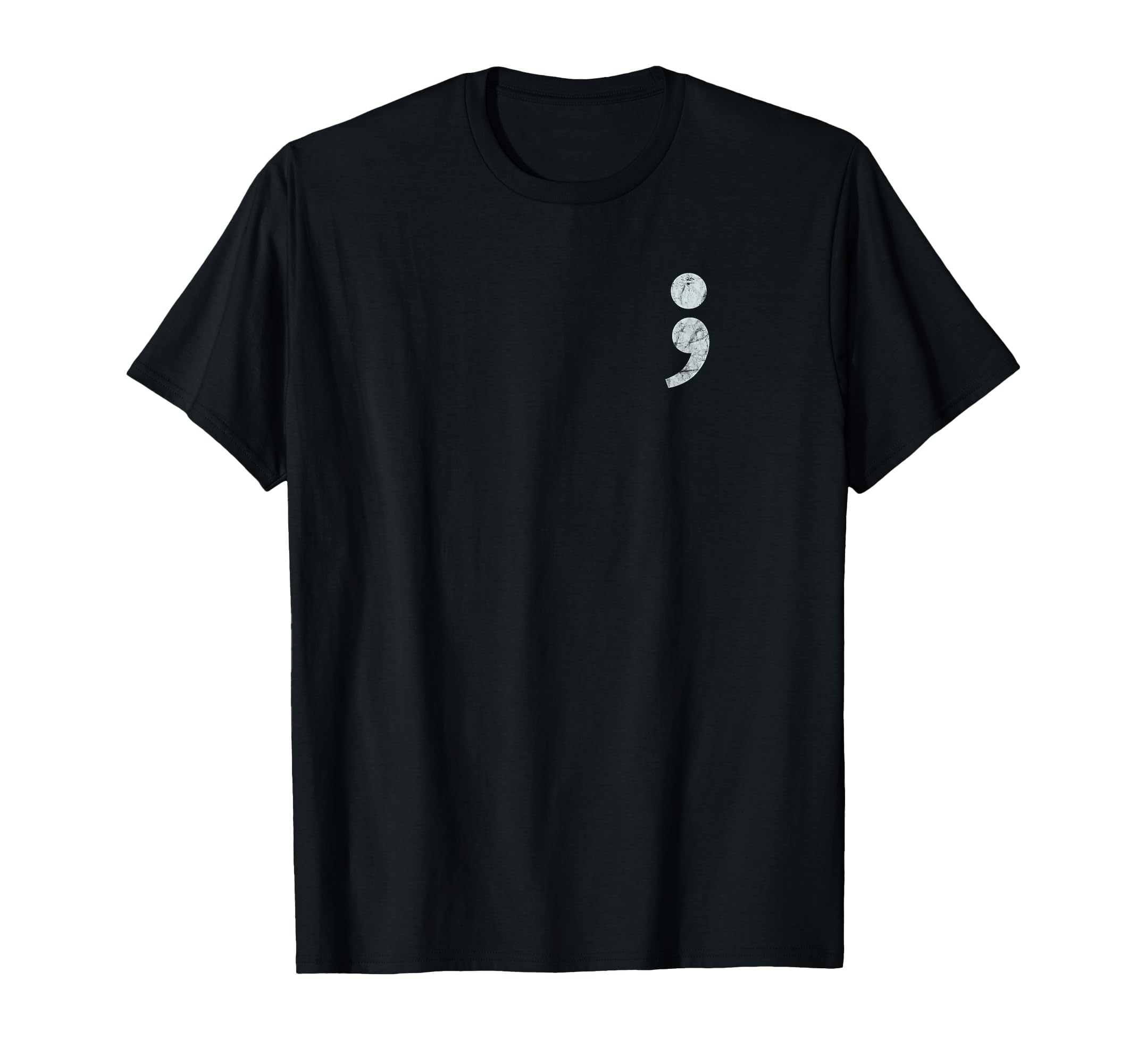 Semi Colon Mental Health Awareness T-Shirt - Minimalist Print Unisex - T-Shirt, Sweatshirt, Hoodie
