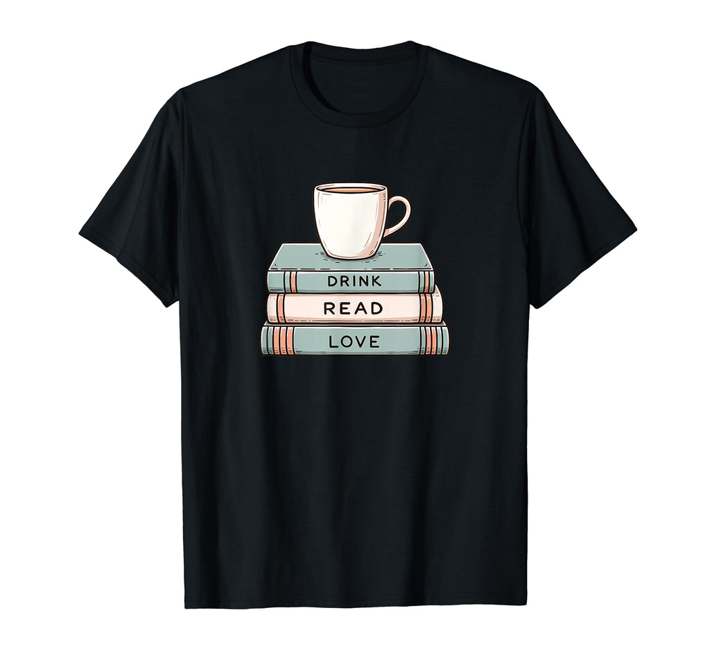 Drink Read Love Coffee And Book Lover T-Shirt - Minimalist Print for Adults - T-Shirt, Sweatshirt, Hoodie