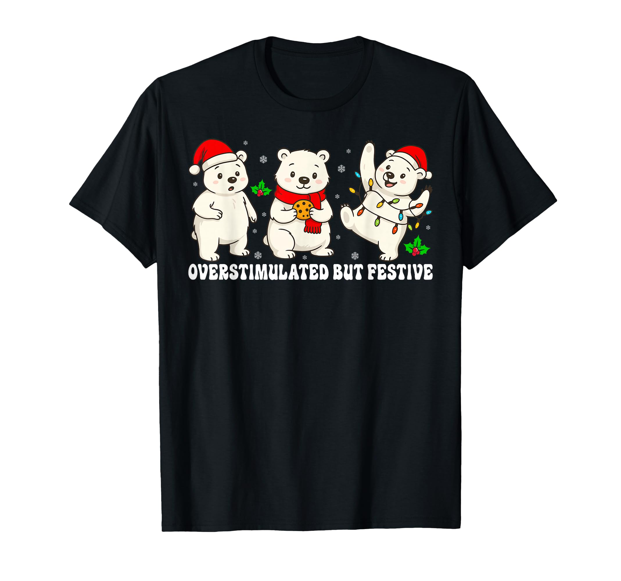 Funny Polar Bear Overstimulated But T-Shirt - Graphic Print for Adults - T-Shirt, Sweatshirt, Hoodie