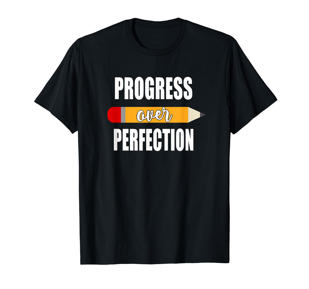 Back To School Motivational Progress T-Shirt - Trendy Graphic Men Women - T-Shirt, Sweatshirt, Hoodie